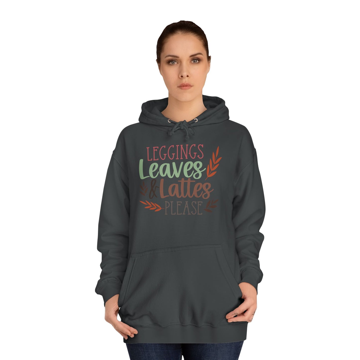Leggings, Leaves & Lattes Please College Hoodie