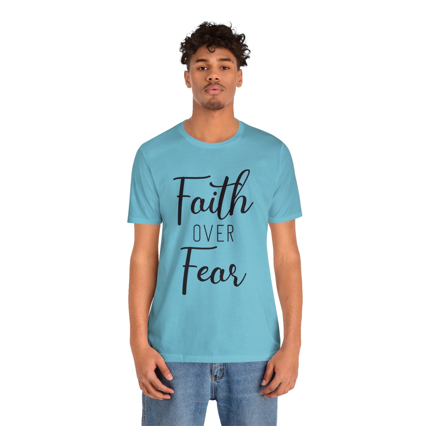 Faith over Fear Short sleeve Tshirt