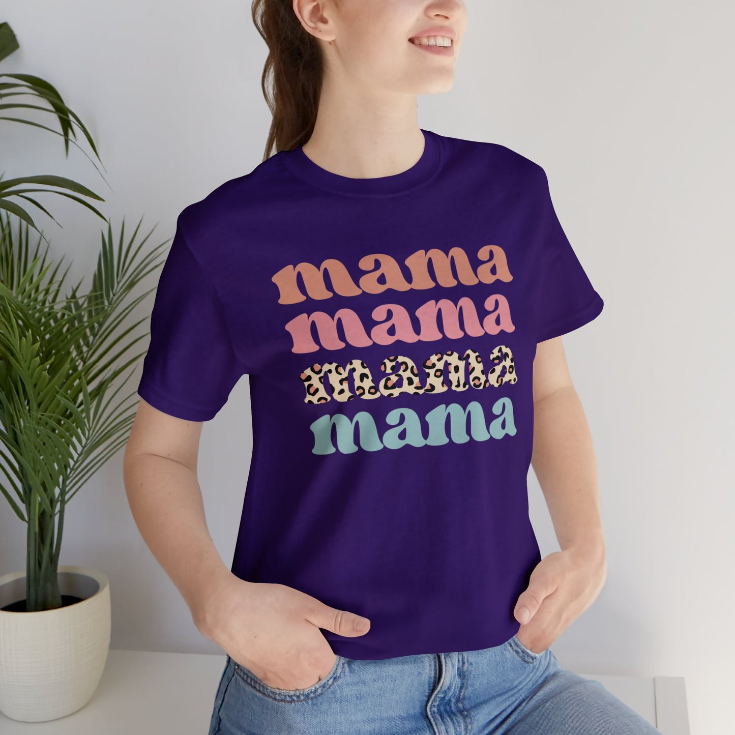 Mama Mama Mama Mama short sleeve tshirt