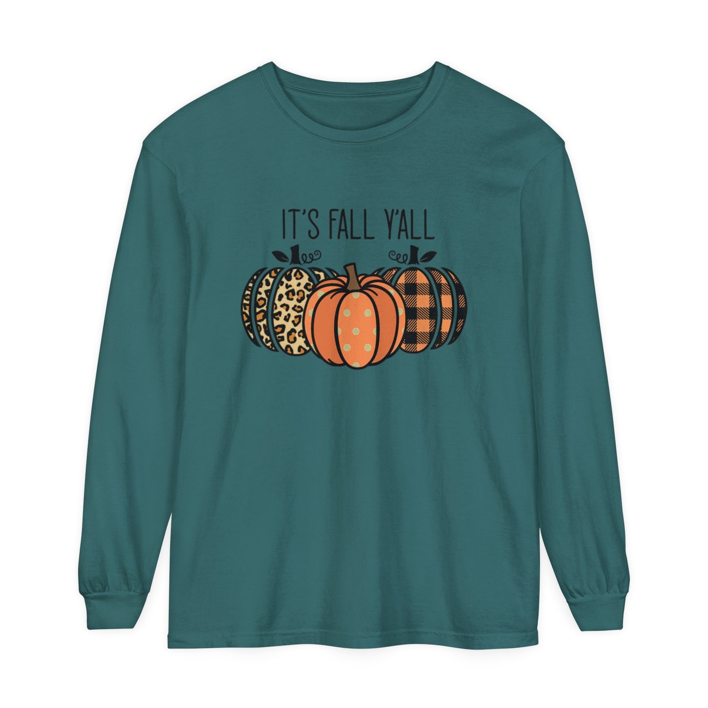 It's Fall Ya'll Long Sleeve T-Shirt