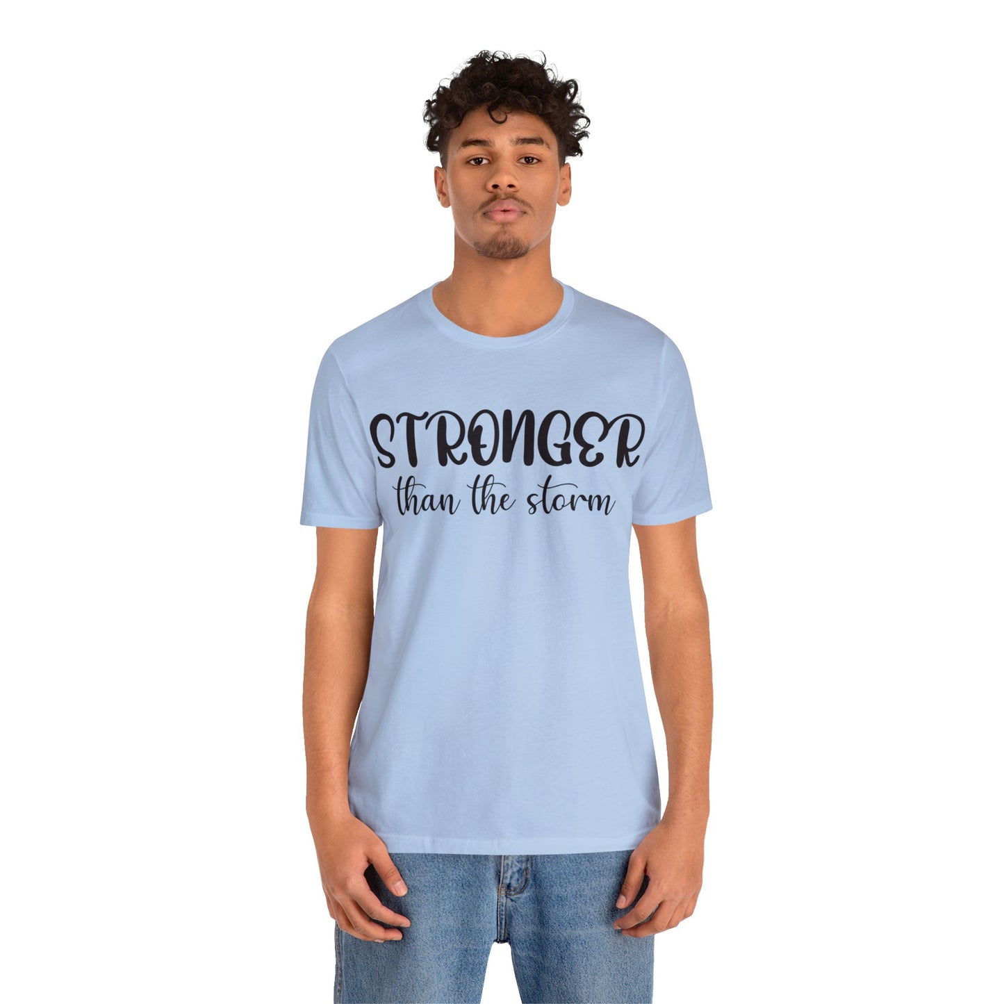 Stronger than the storm Short sleeve Tshirt