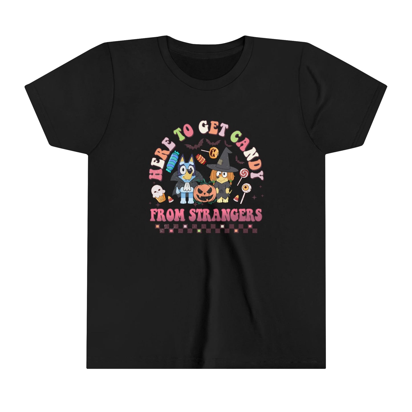Here to get candy from strangers Youth Short Sleeve Tee