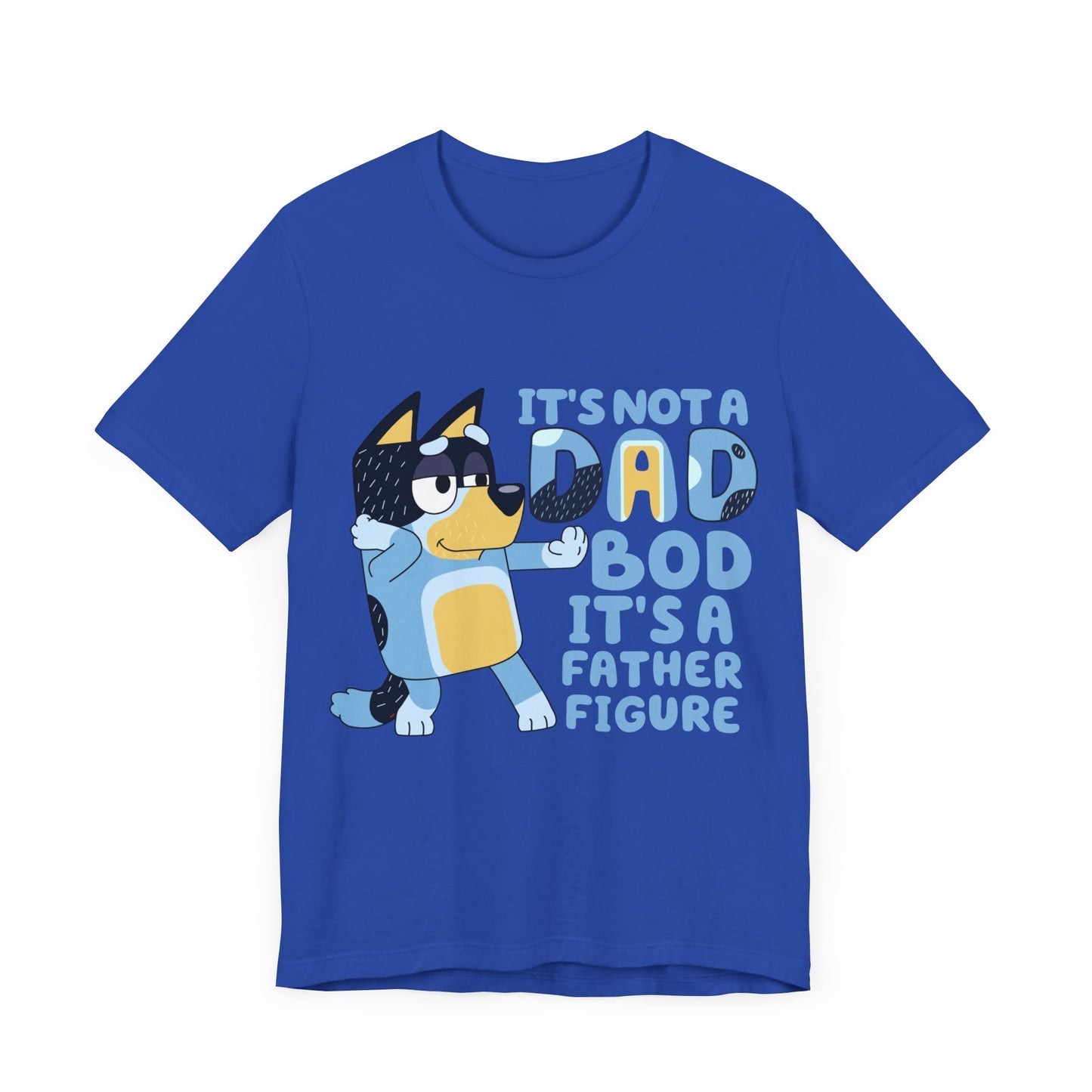 Its a Dad Bod not a Father Figure Jersey Short Sleeve Tee