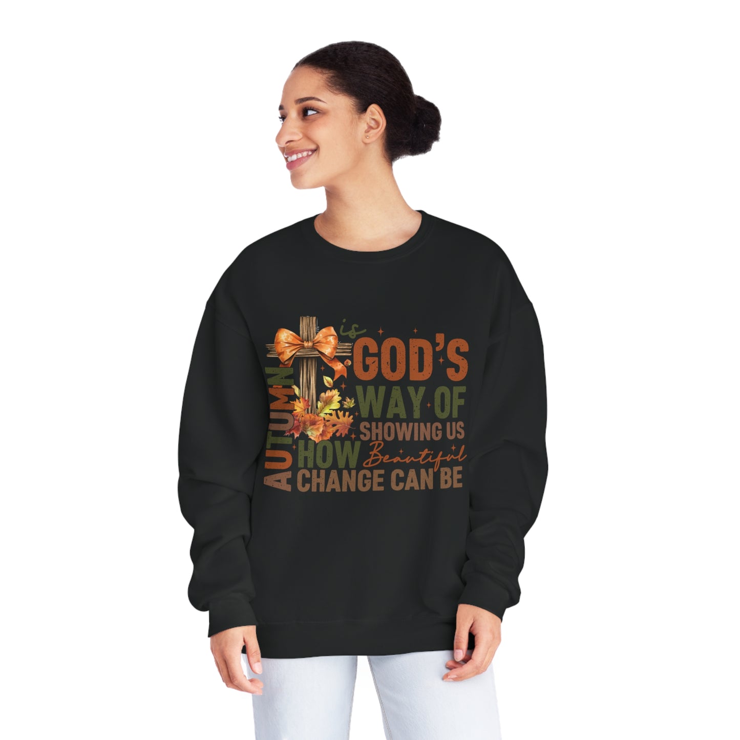 Autumn is Gods Way... Crewneck Sweatshirt