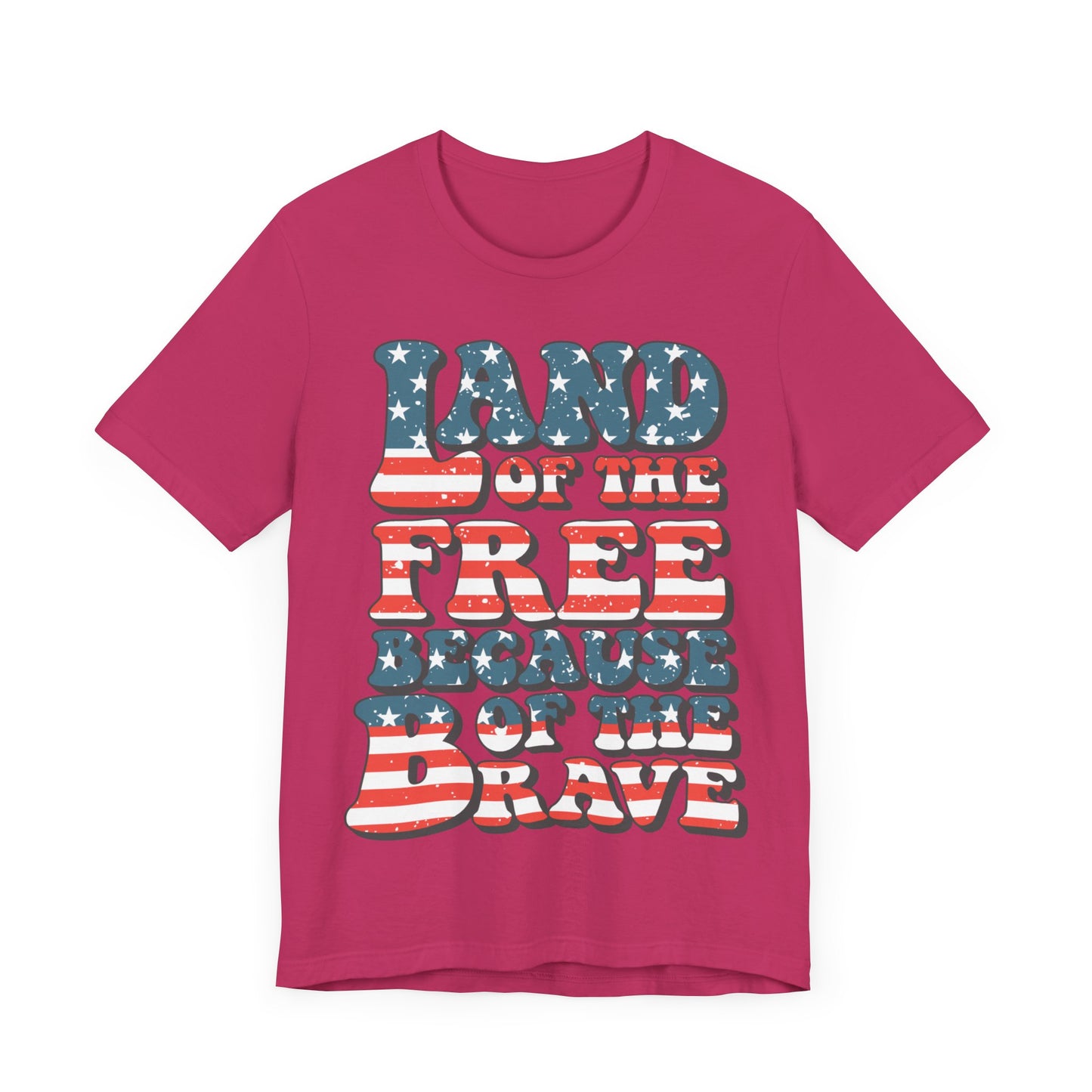 Land of the Free Because of the Brave Jersey Short Sleeve Tee