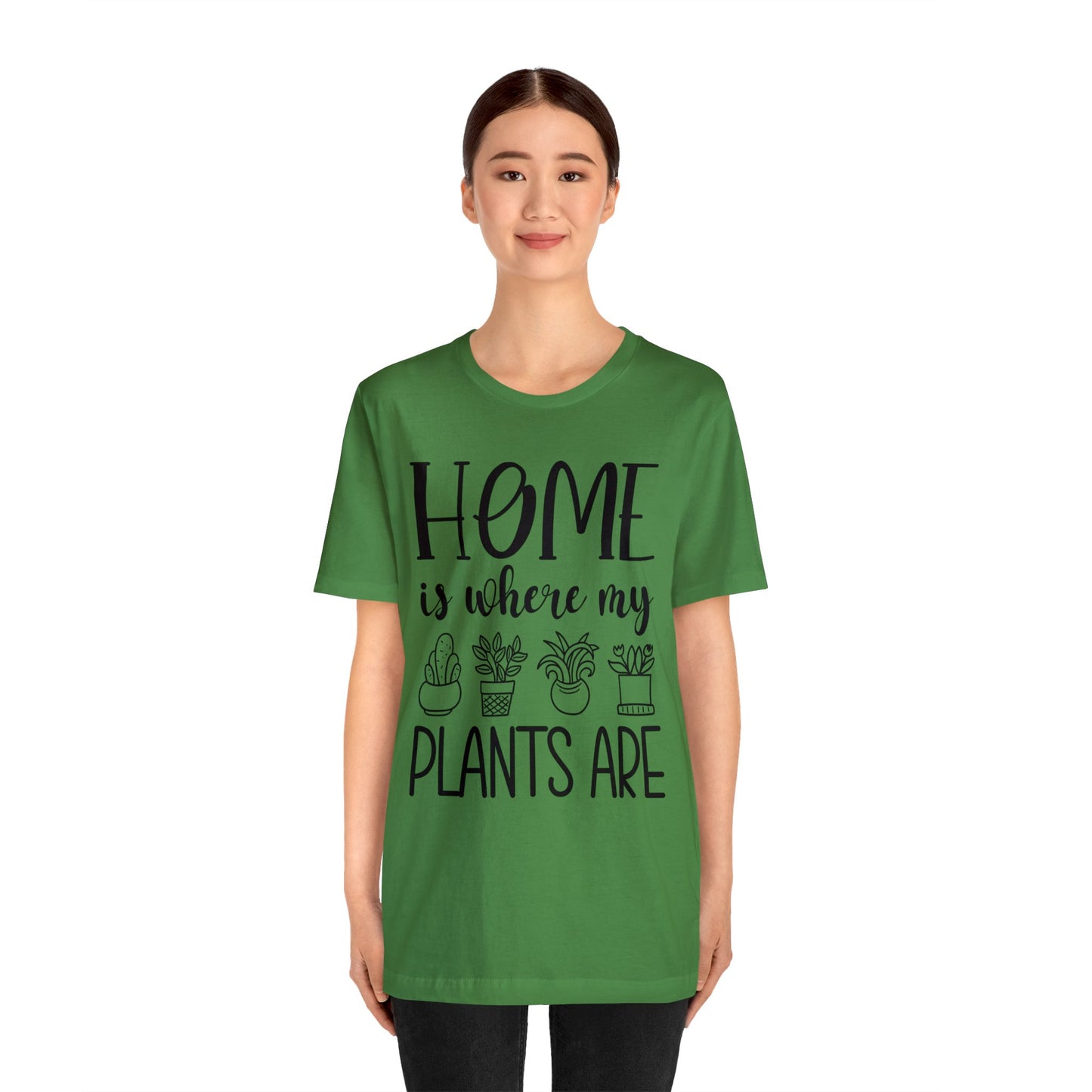Home is where my Plants Are Short Sleeve Tee