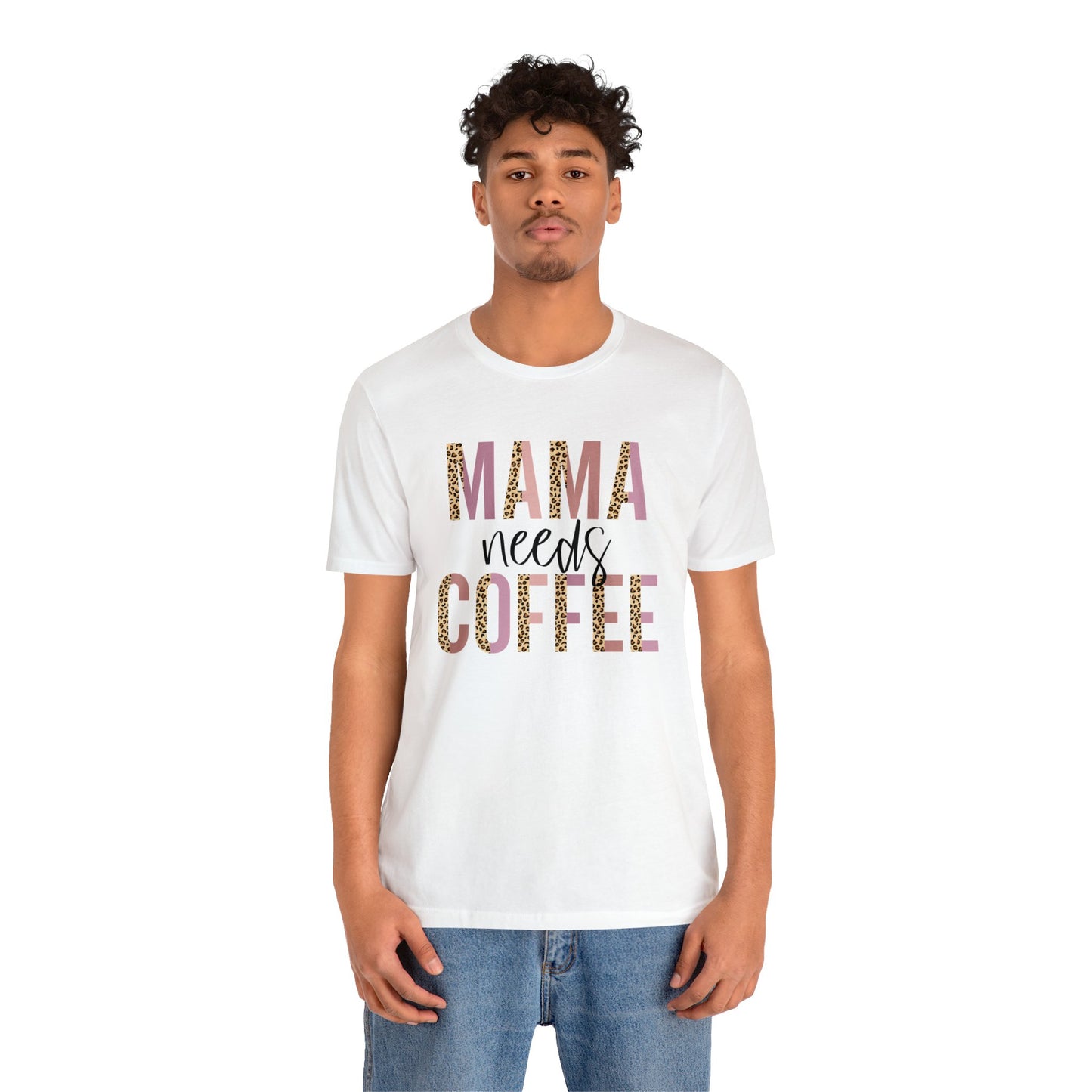 Mama Needs Coffee Leopard print short sleeve tshirt
