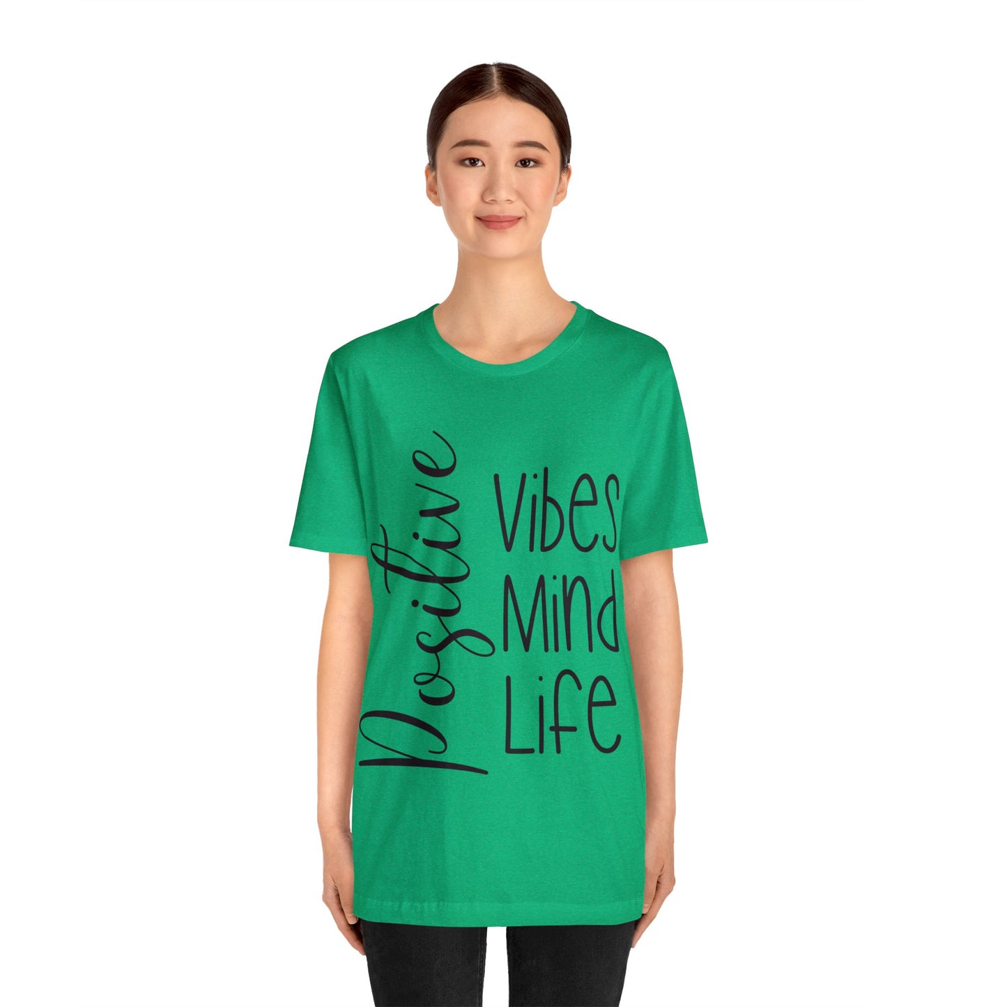 Positive vibes mind life short sleeve Tshirt