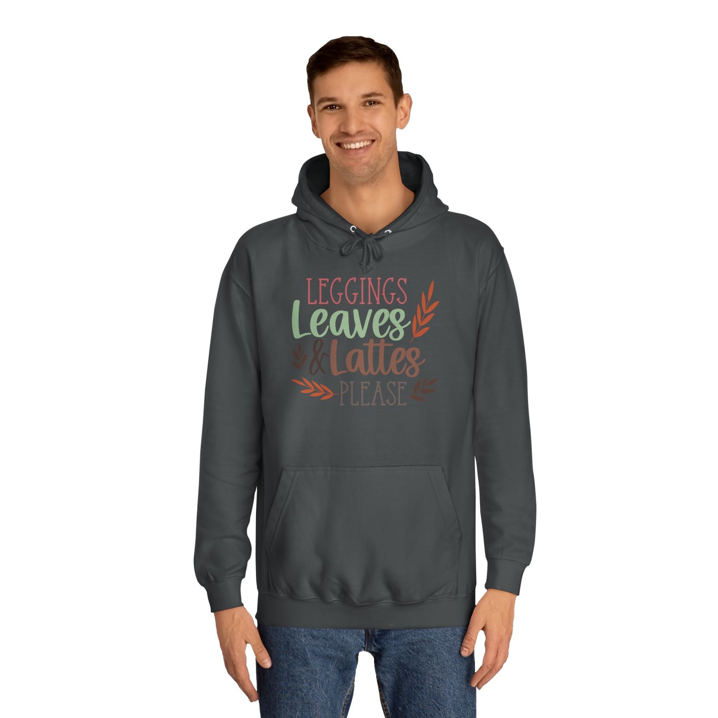 Leggings, Leaves & Lattes Please College Hoodie