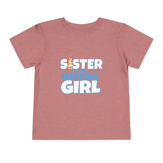 Sister of the Birthday Girl Toddler Short Sleeve Tee