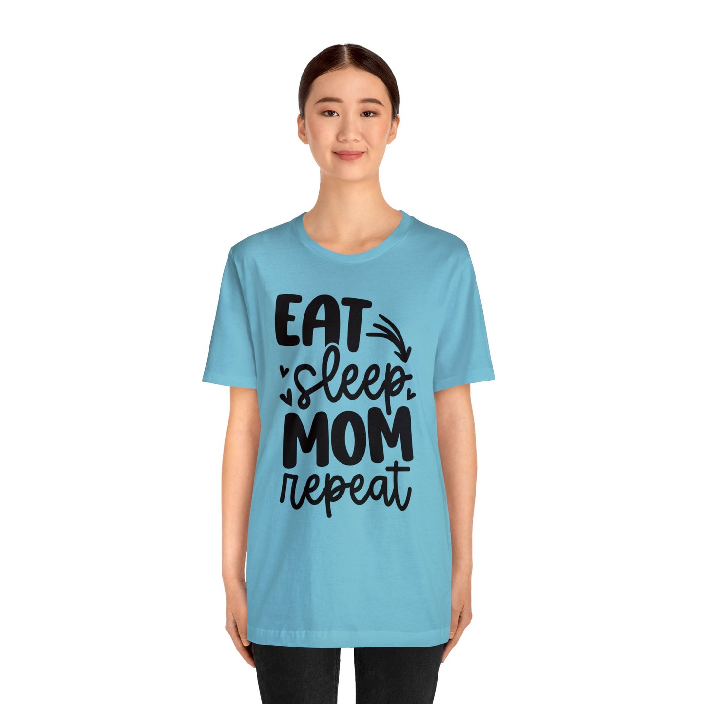 Eat, Sleep, Mom, Repeat short sleeve tshirt