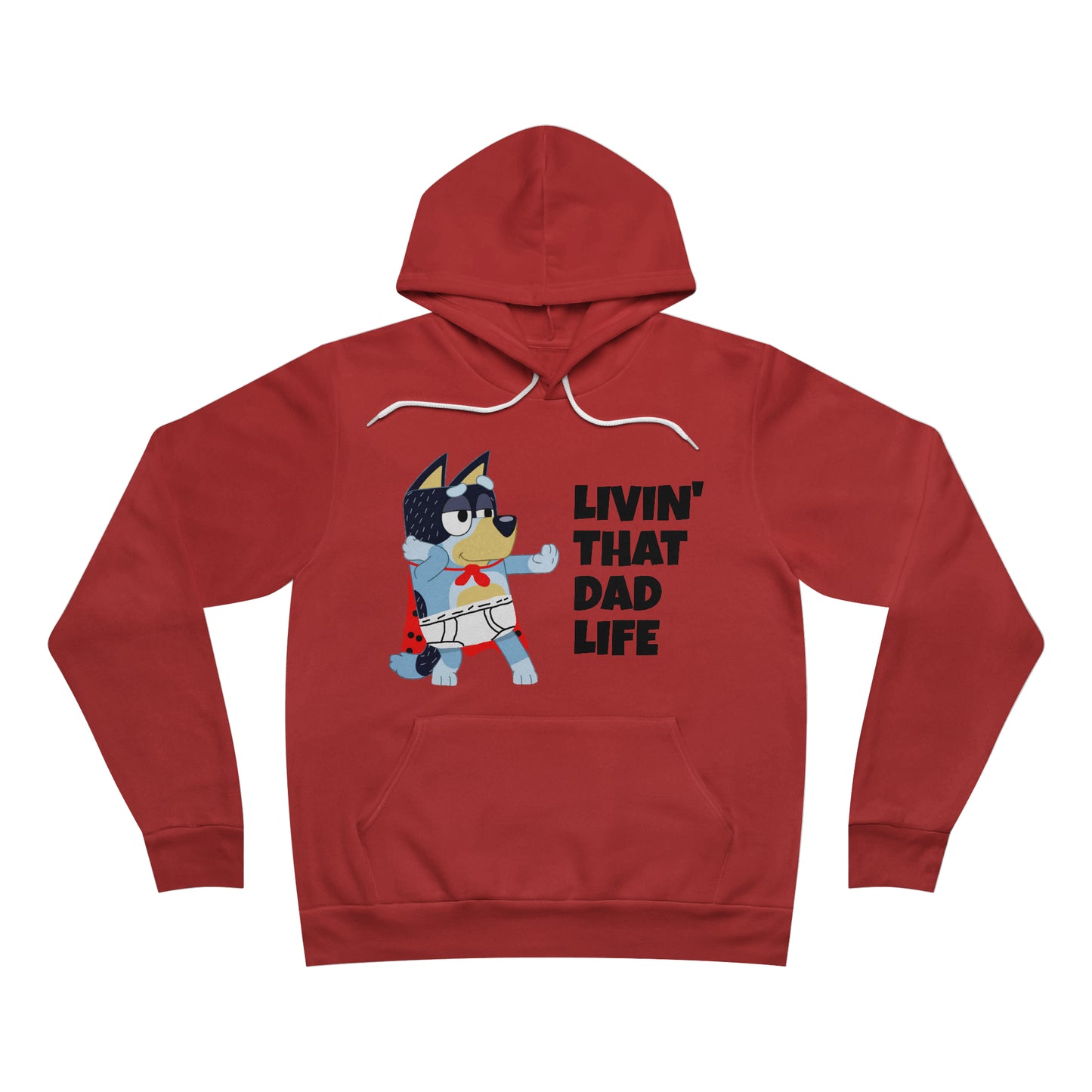 Livin' that Dad Life Fleece Pullover Hoodie