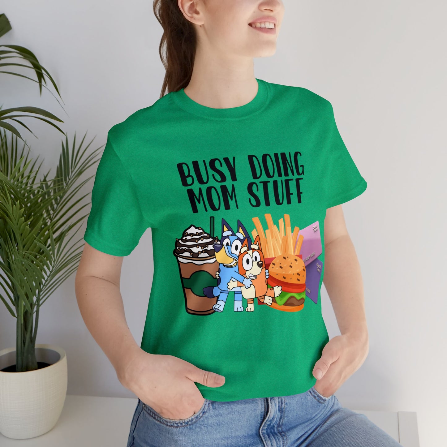 Busy Doing Mom Stuff Short Sleeve Tshirt