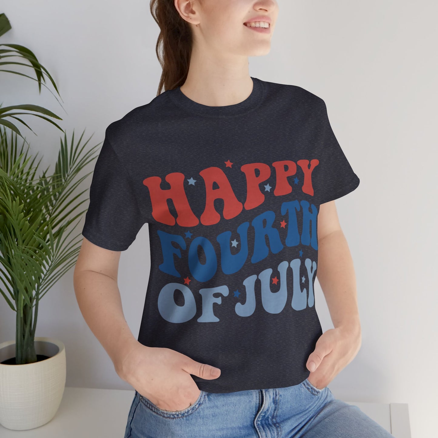 HAPPY FOURTH OF JULY Jersey Short Sleeve Tee