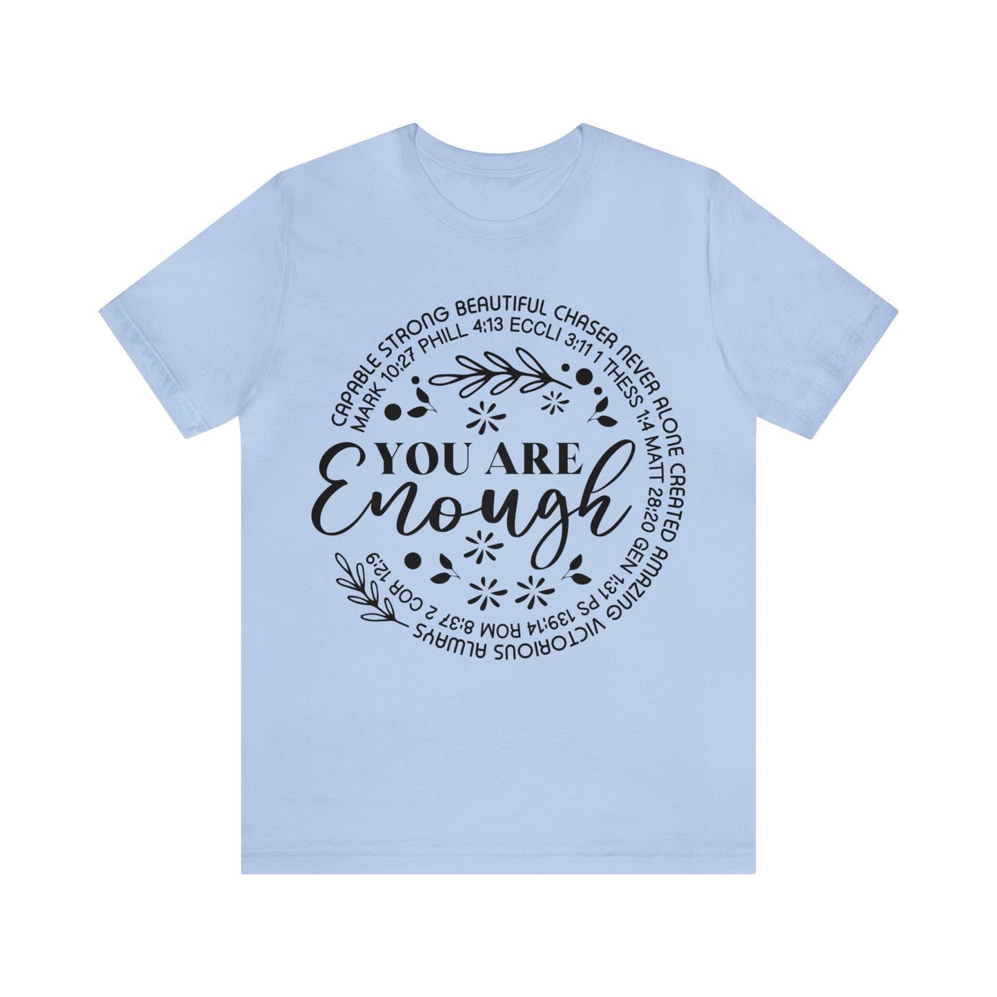 You are Enough Short Sleeve Tshirt