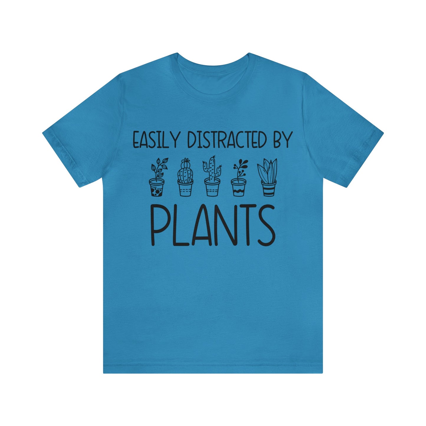 Easily Distracted by Plants Short Sleeve Tee