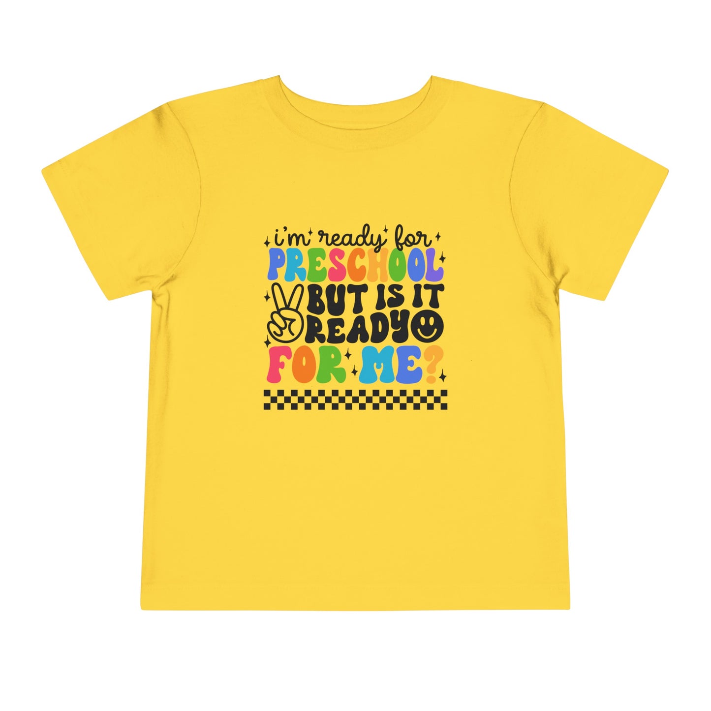I'm Ready for Preschool...........Toddler Short Sleeve Tee