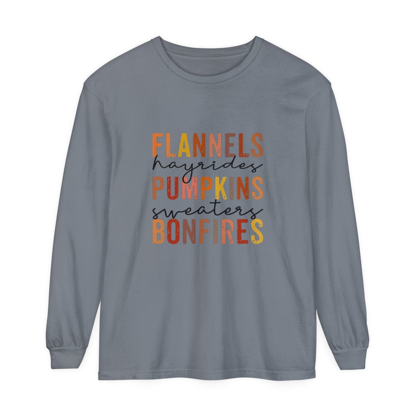 Flannels, Hayrides, Pumpkins, Sweaters,  Bonfires Long Sleeve T-Shirt