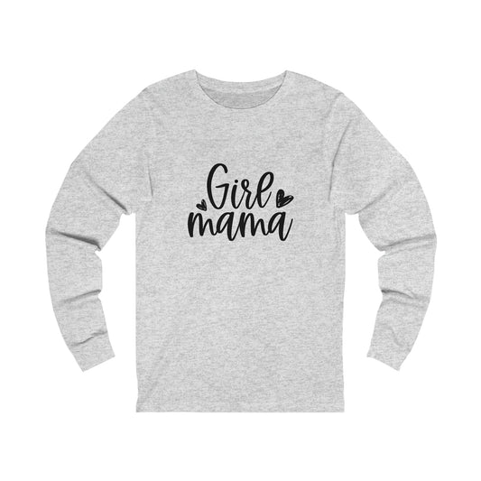 Girl Mama long sleeve tshirt