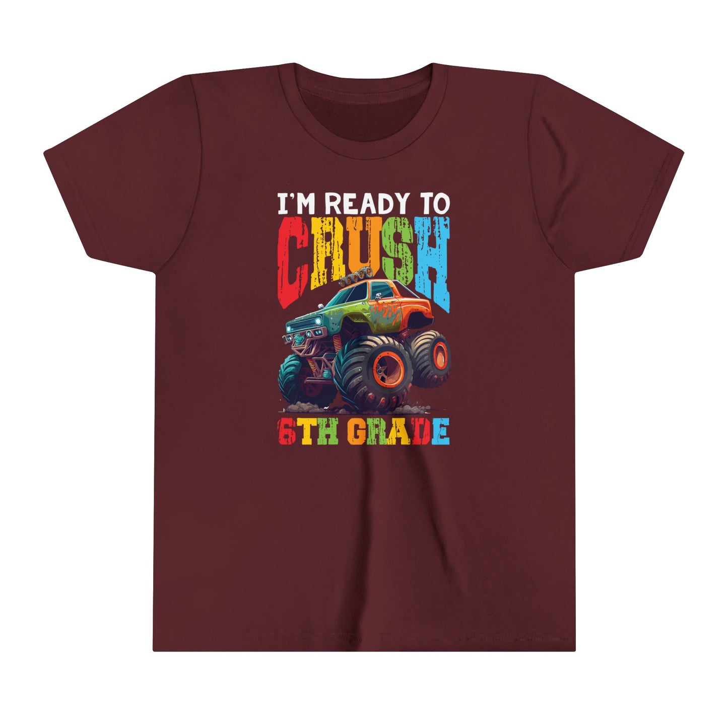 I'm Ready to Crush 6th Grade Youth Short Sleeve Tee