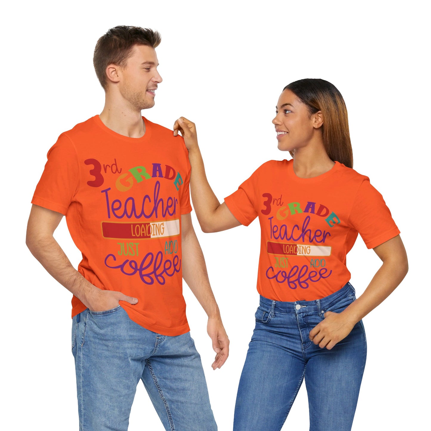 3rd Grade Teacher Loading Just Add Coffee Jersey Short Sleeve Tee