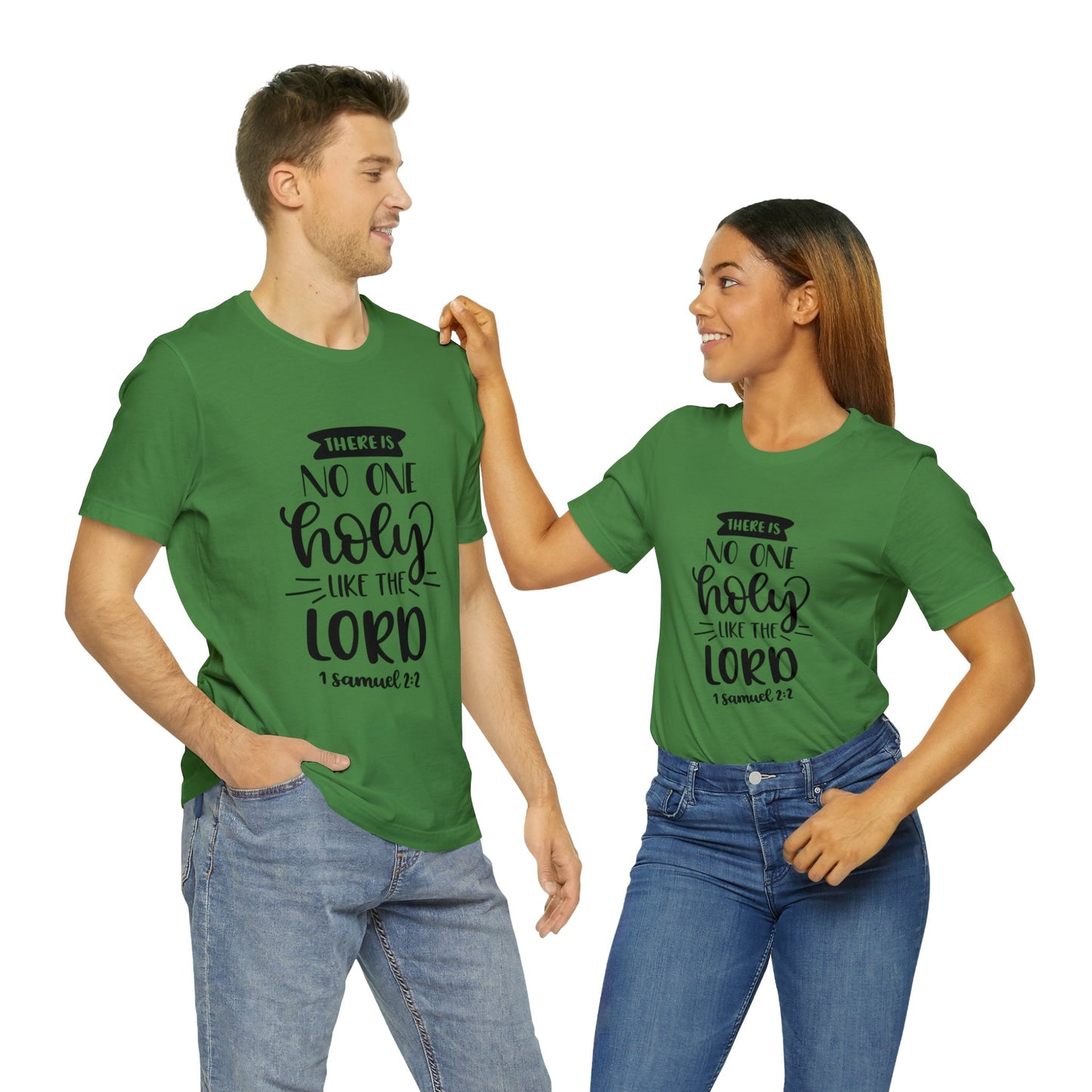 There is no one holy like the lord Short Sleeve Tshirt