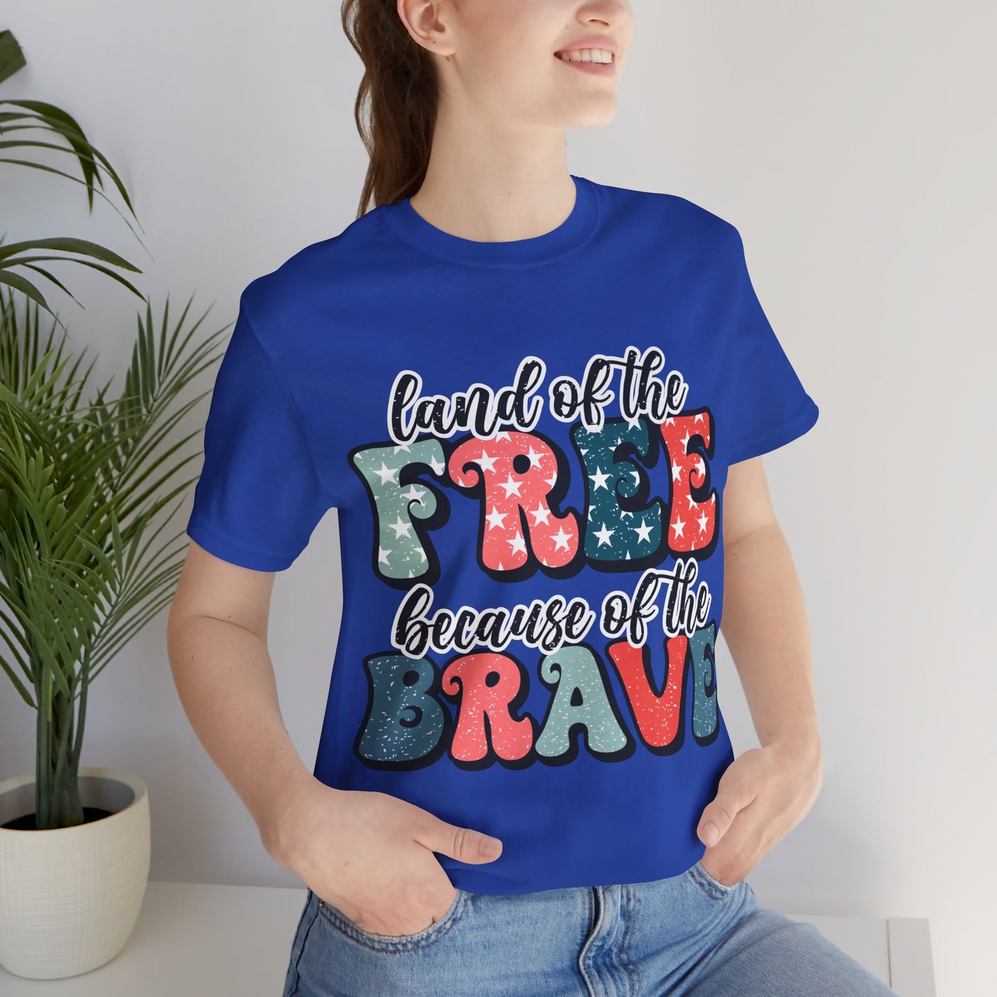 Land of the Free because of the Brave Jersey Short Sleeve Tee