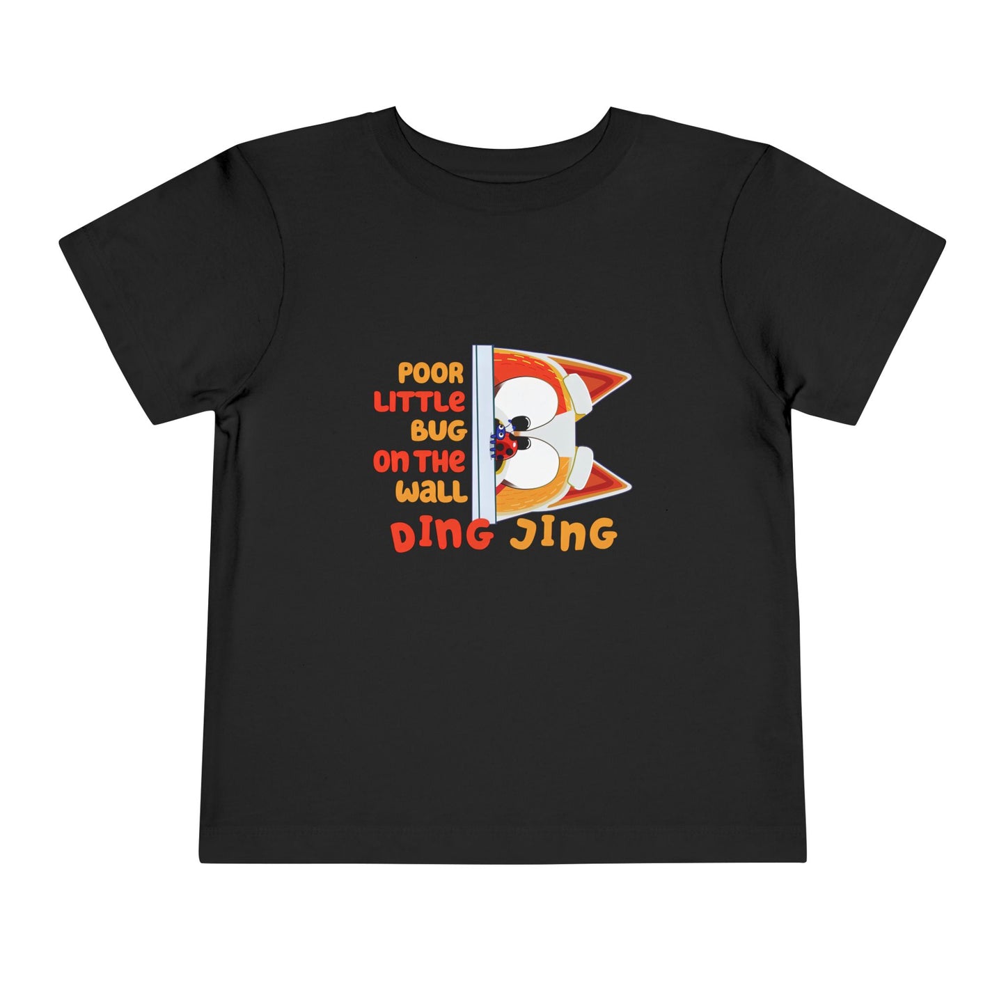 Poor Little Bug ...Toddler Short Sleeve Tee