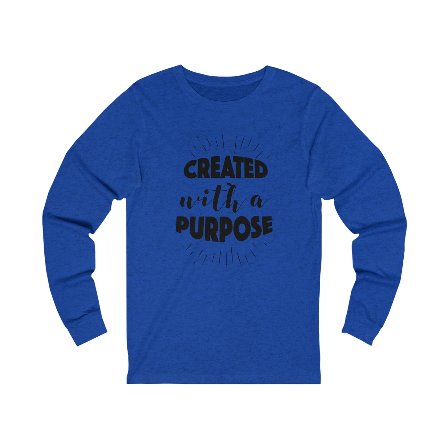 Created with a Purpose Long sleeve Tshirt