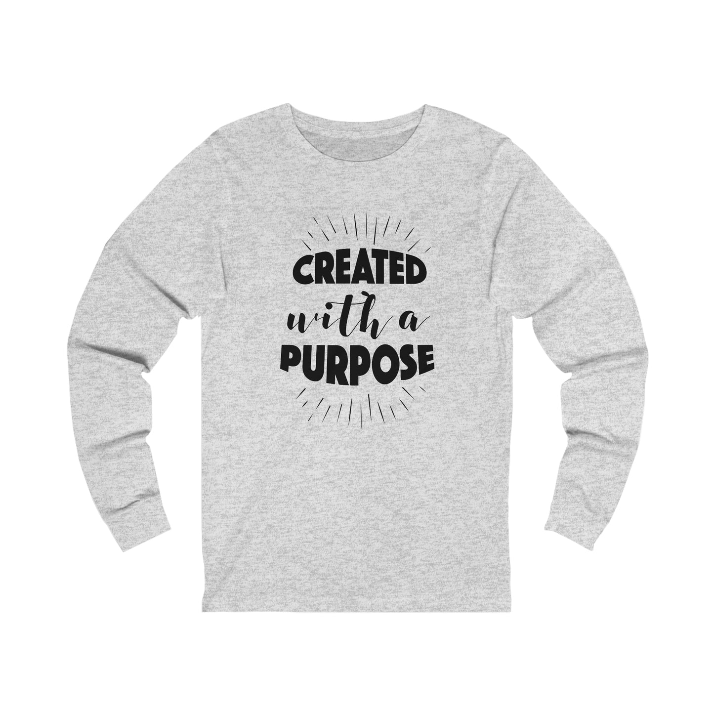 Created with a Purpose Long sleeve Tshirt