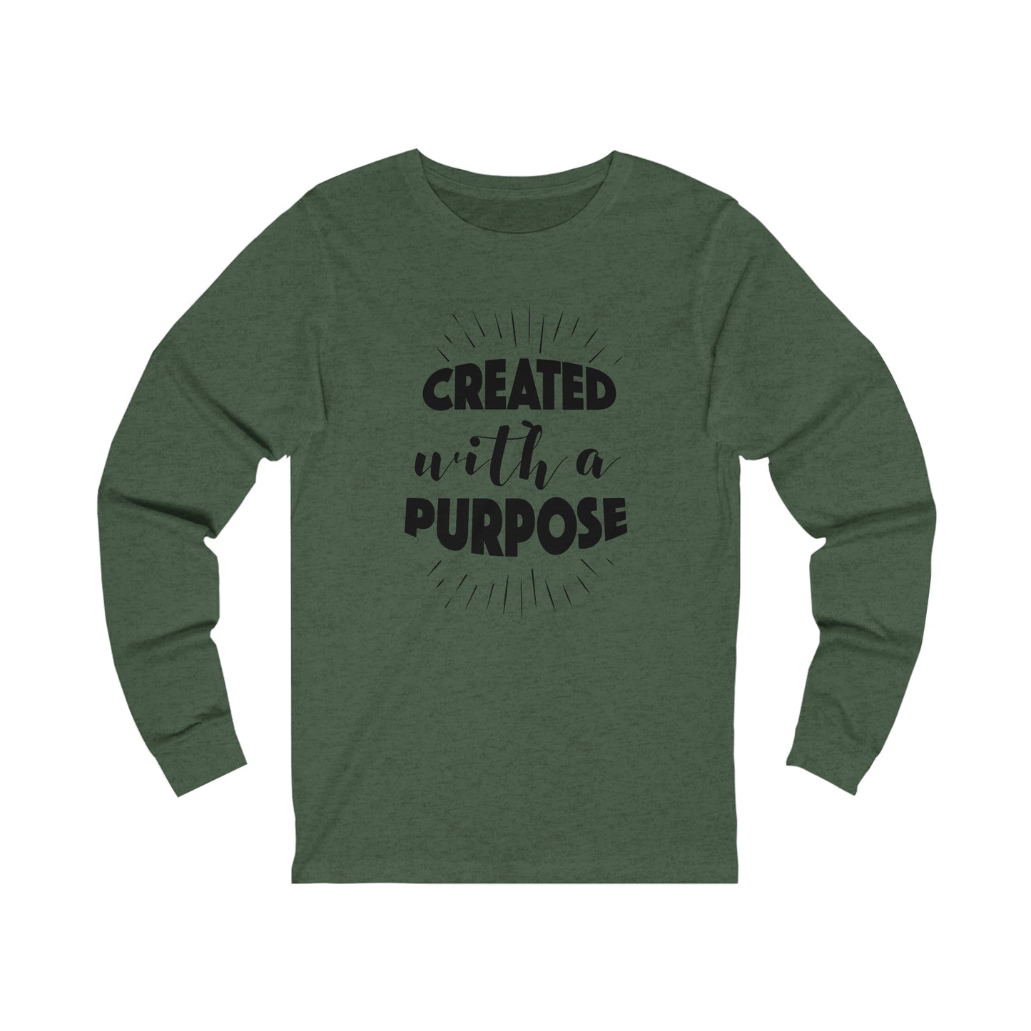 Created with a Purpose Long sleeve Tshirt