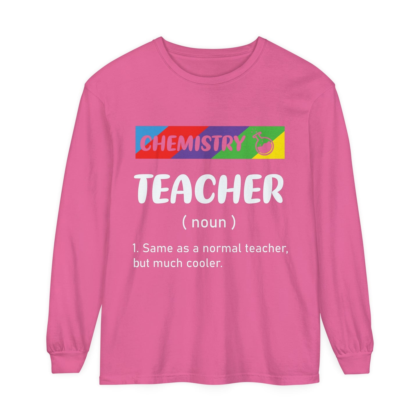 Chemistry Teacher Long Sleeve T-Shirt