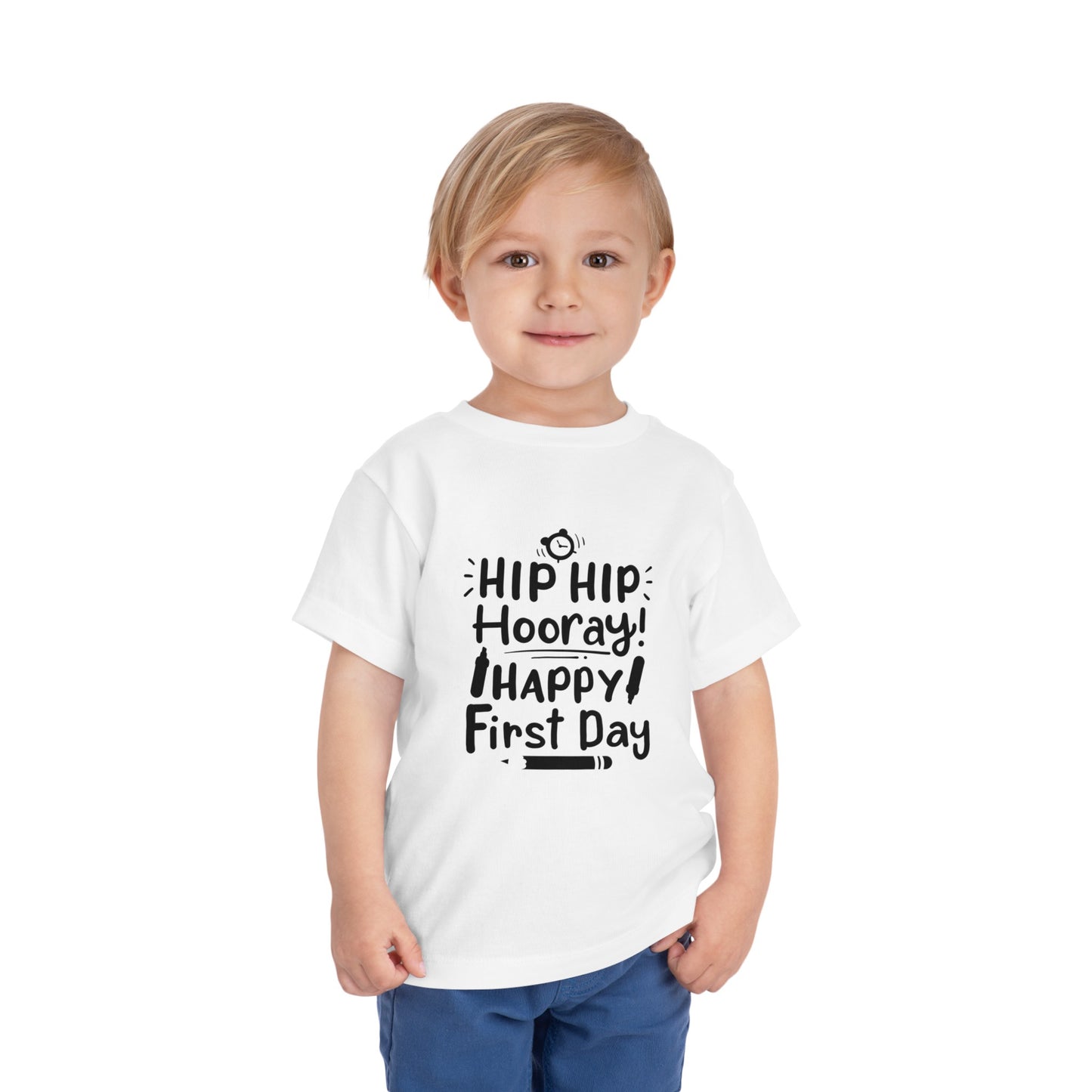 Hip Hip Hooray, Happy First Day Toddler Short Sleeve Tee