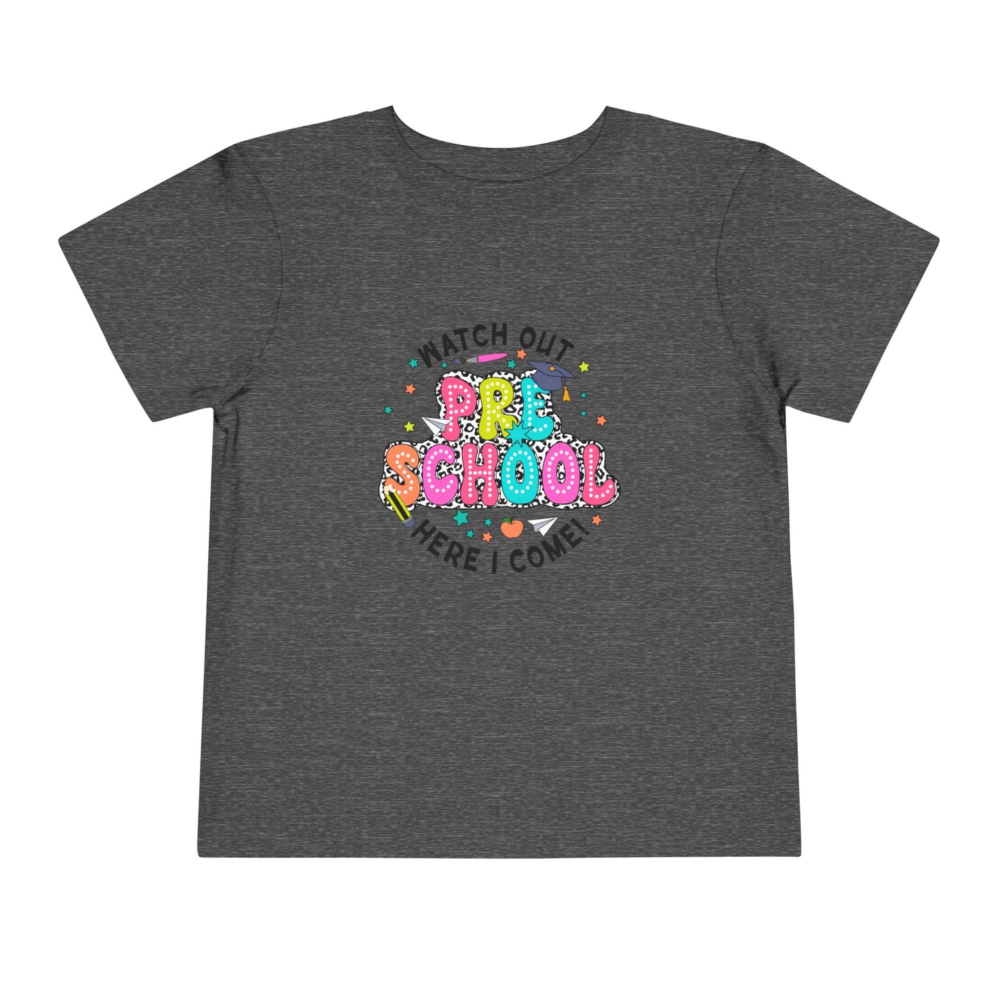 Watch Out Preschool Here I Come Toddler Short Sleeve Tee