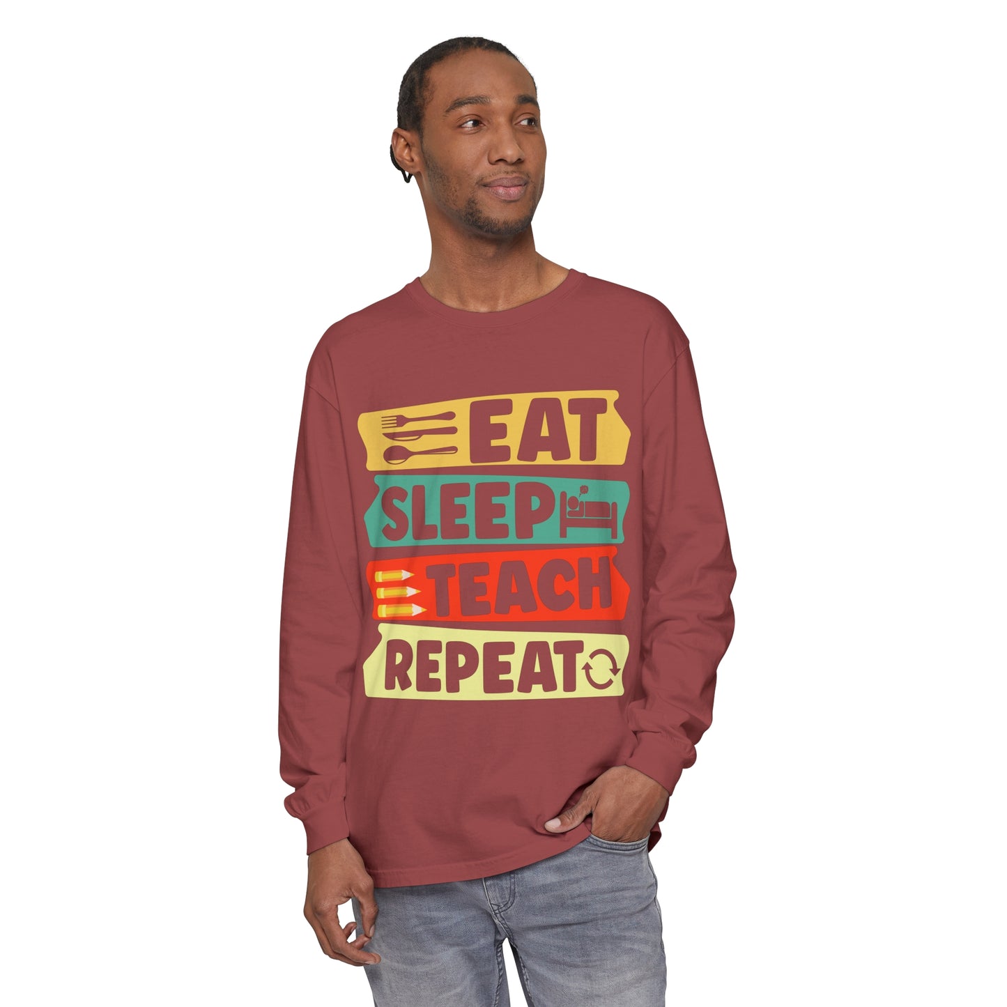 Eat Sleep Teach Repeat Long Sleeve T-Shirt