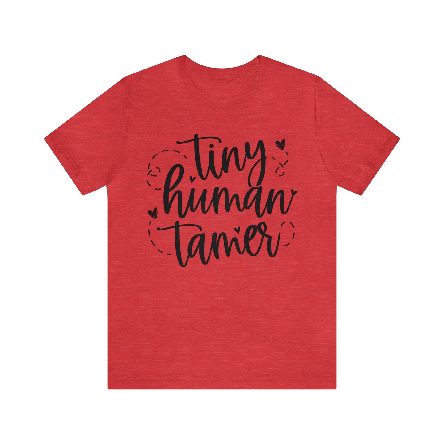 Tiny human tamer Short sleeve Tshirt