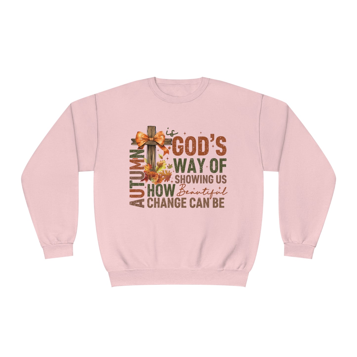 Autumn is Gods Way... Crewneck Sweatshirt