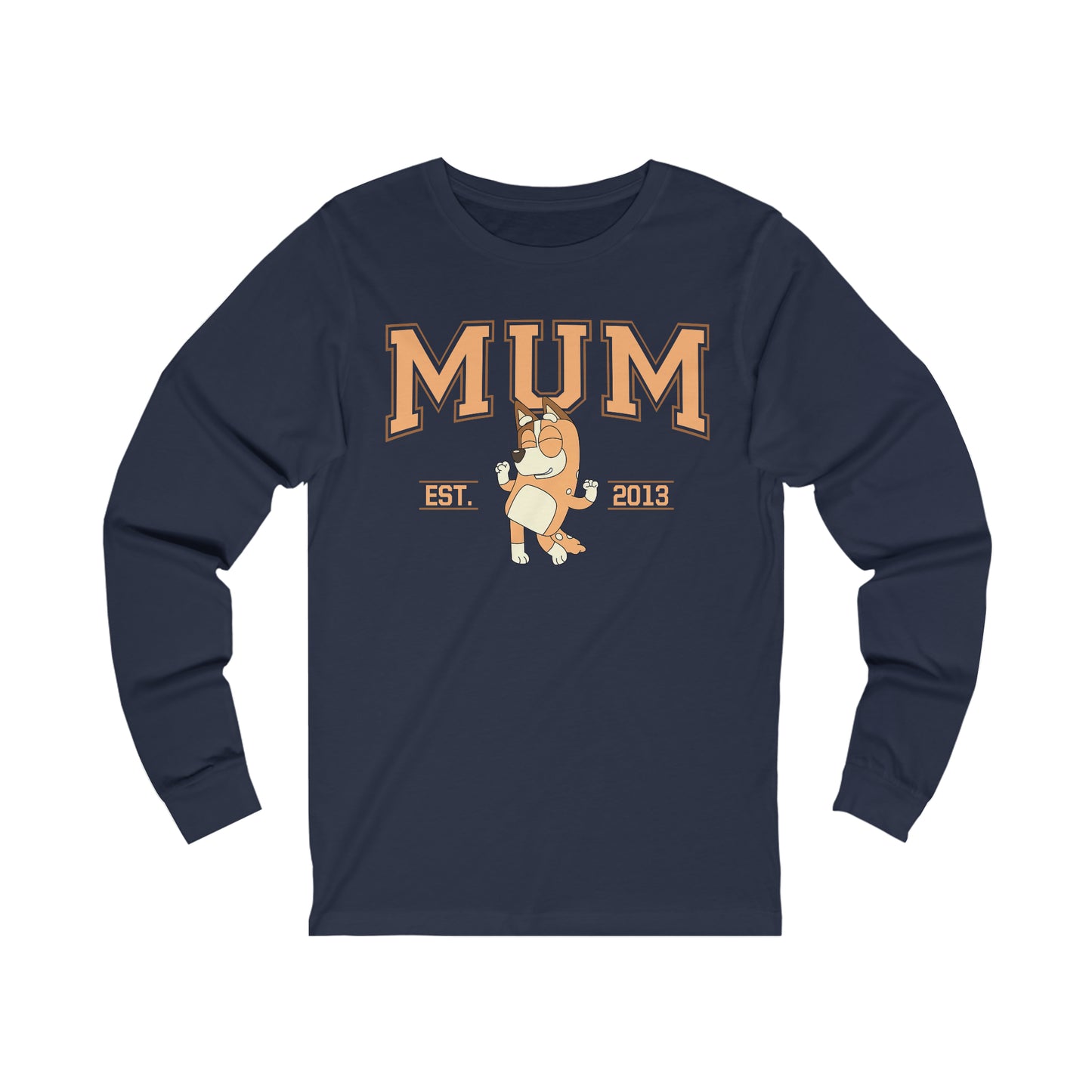 MUM Est 2013 Long Sleeve Tshirt