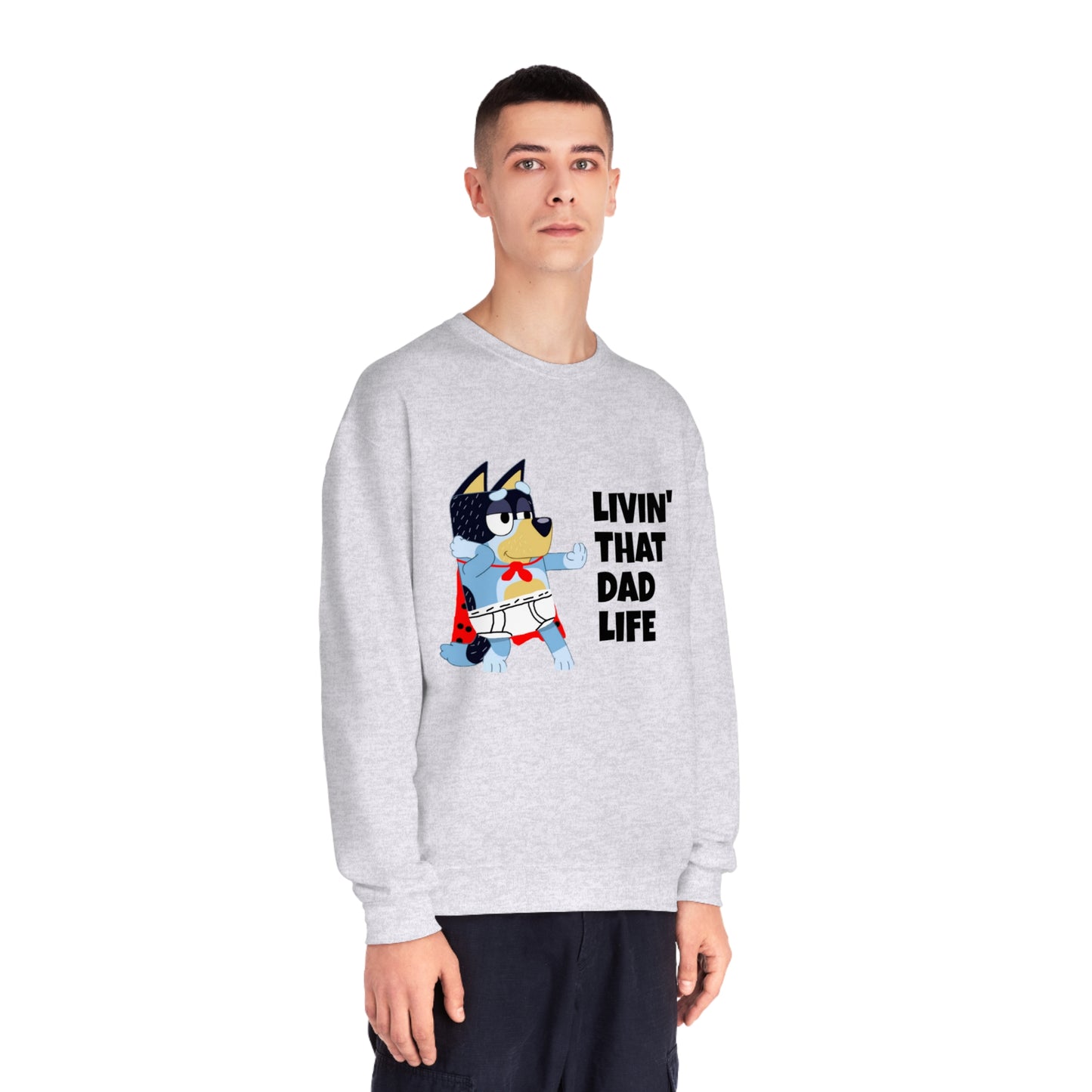 Livin' that Dad Life Crewneck Sweatshirt