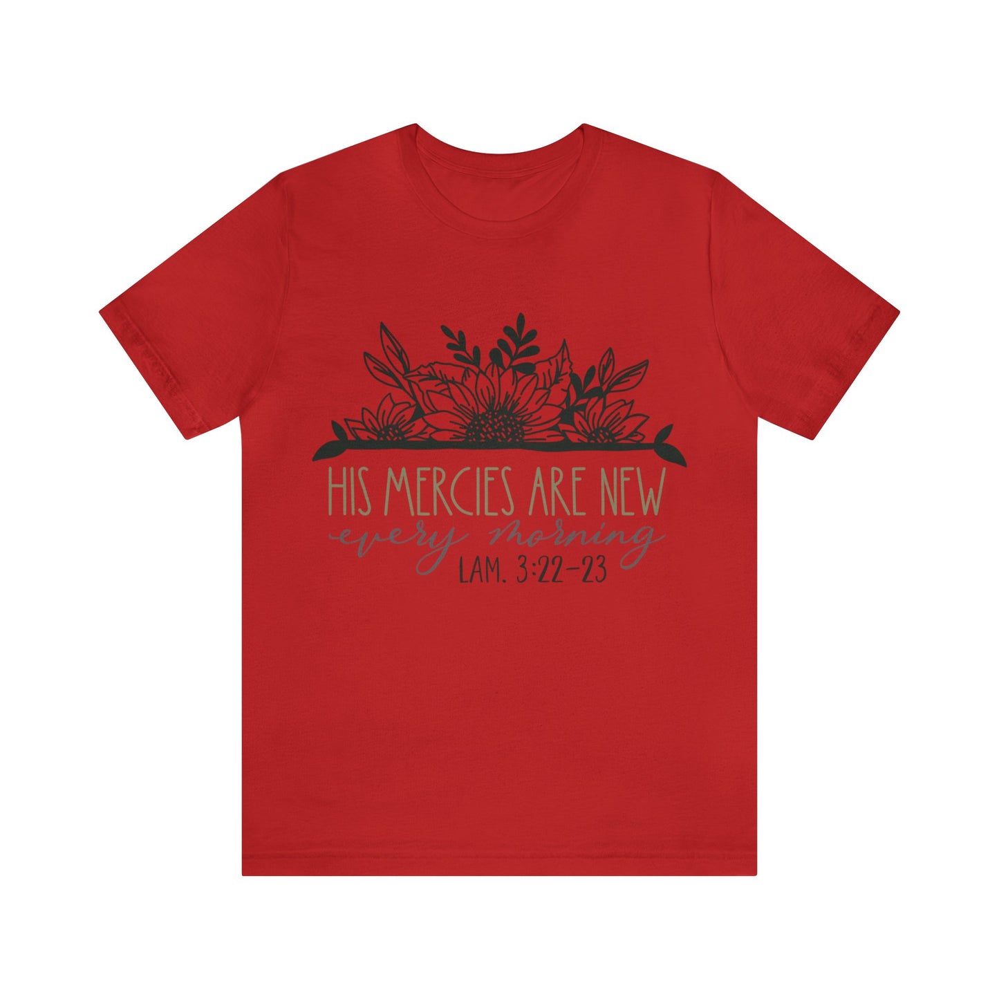 His Mercies are New Every Morning Short Sleeve Tshirt