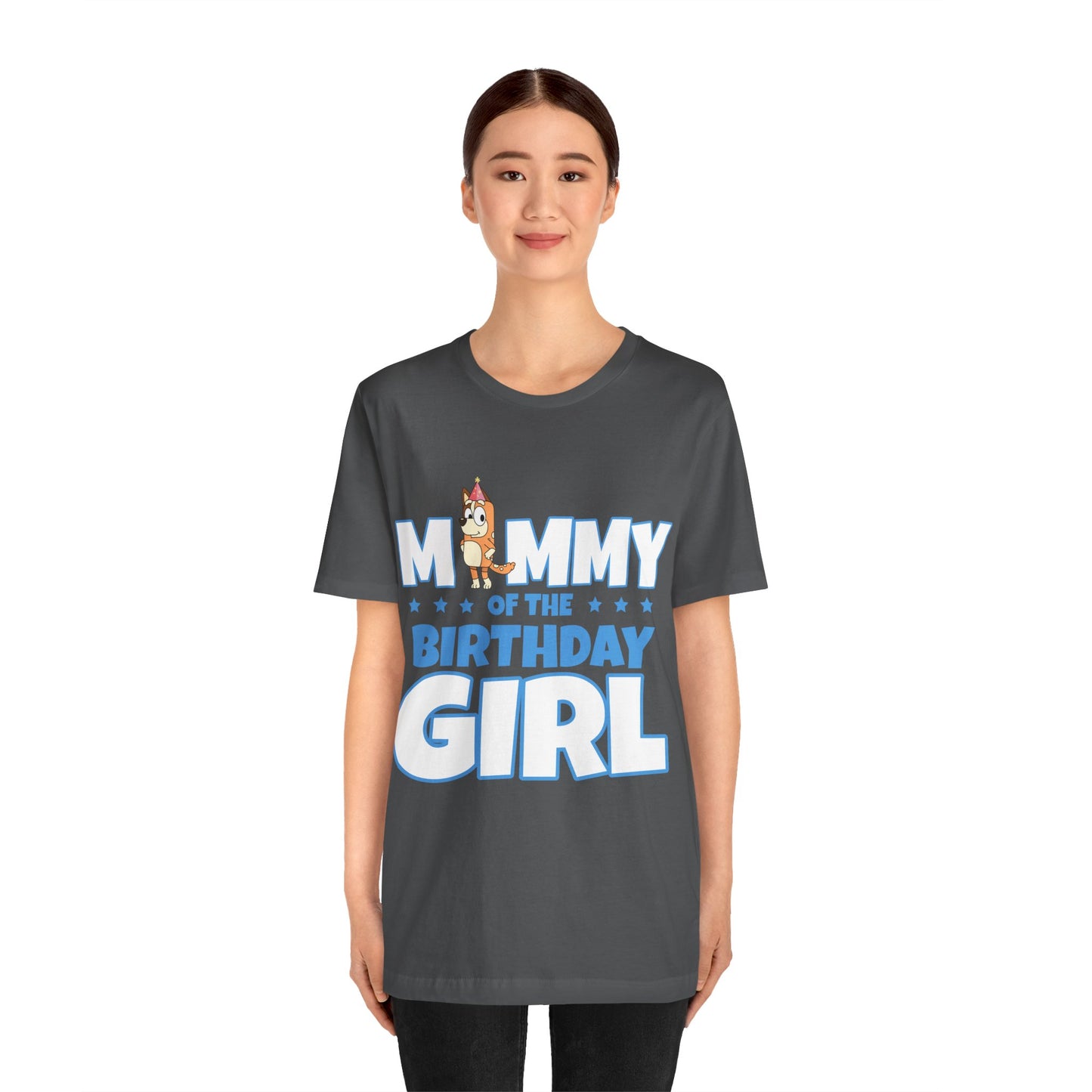 Mommy of the Birthday Girl Chilli Heeler short sleeve T-shirt
