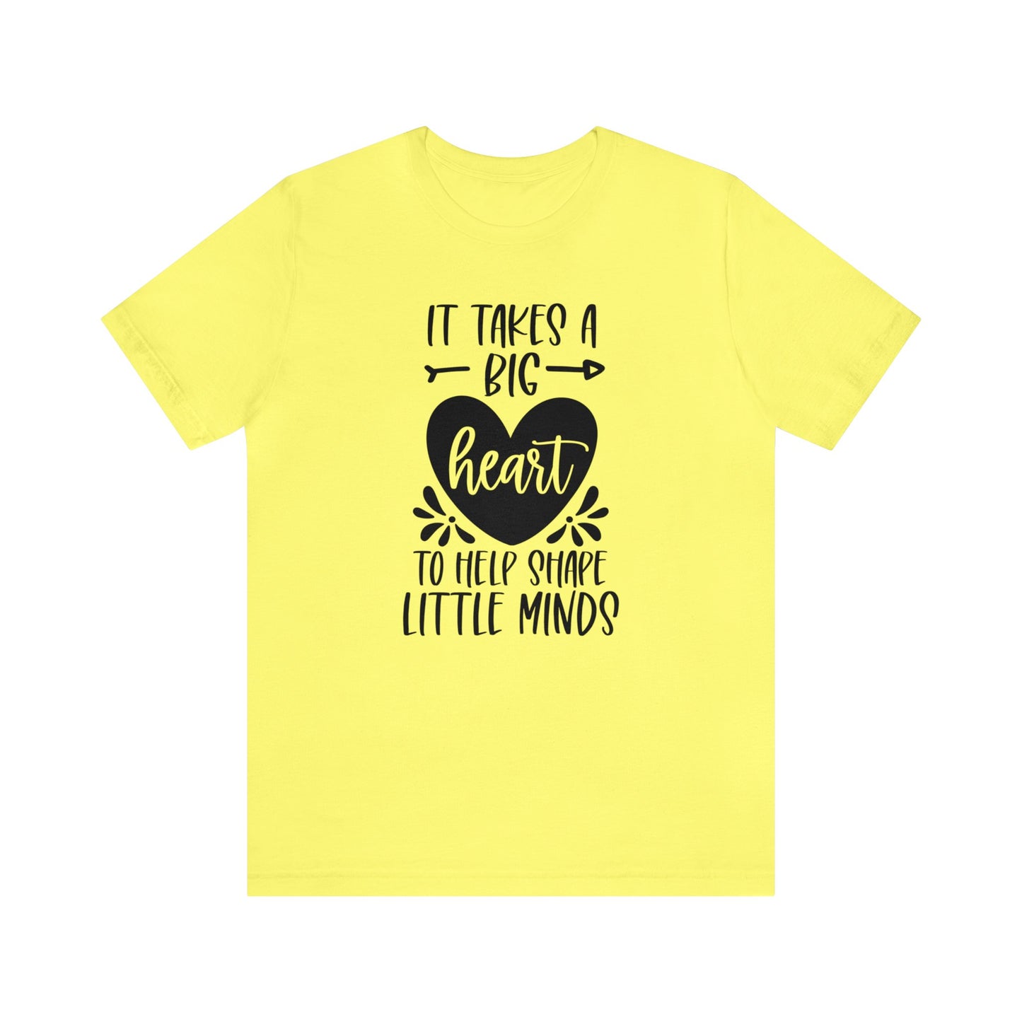 It takes a big heart to help shape little minds shirt Short sleeve Tshirt