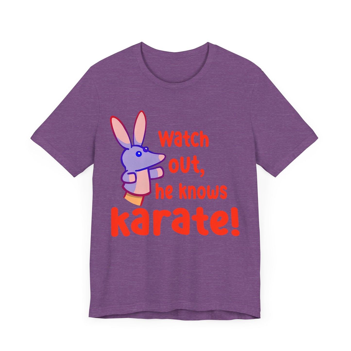 Watch Out He Know Karate Jersey Short Sleeve Tee
