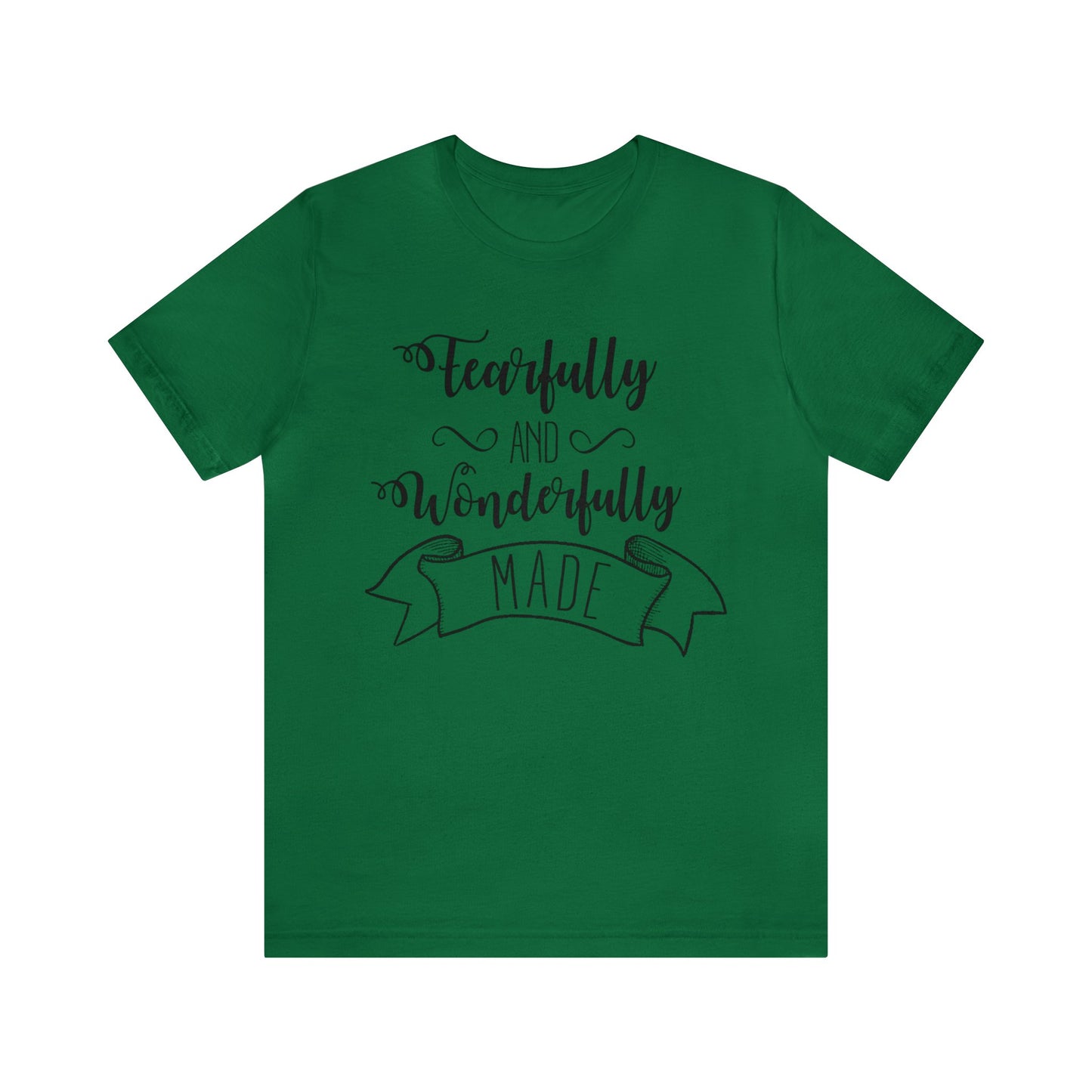 Fearfully and Wonderfully Made Short sleeve Tshirt