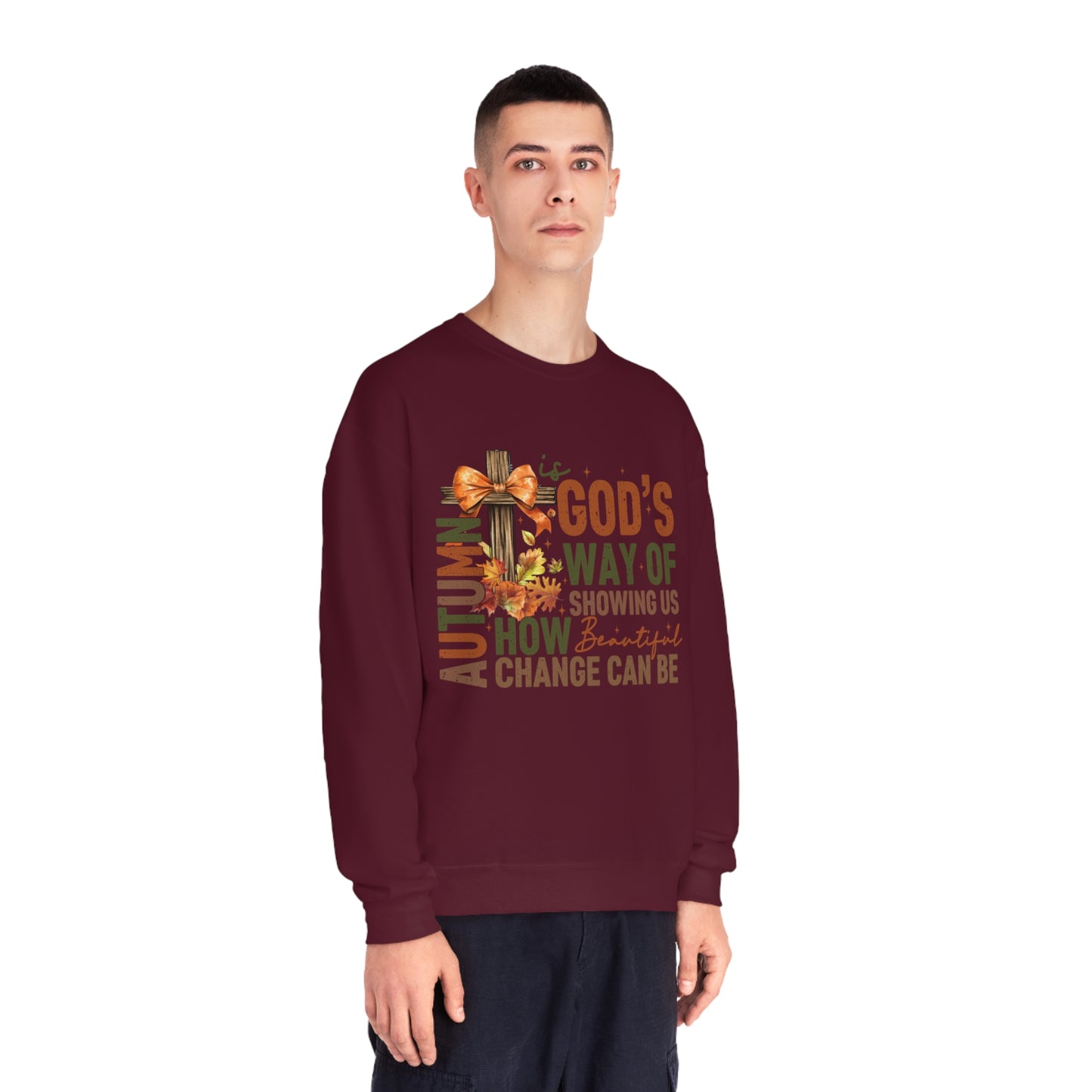 Autumn is Gods Way... Crewneck Sweatshirt