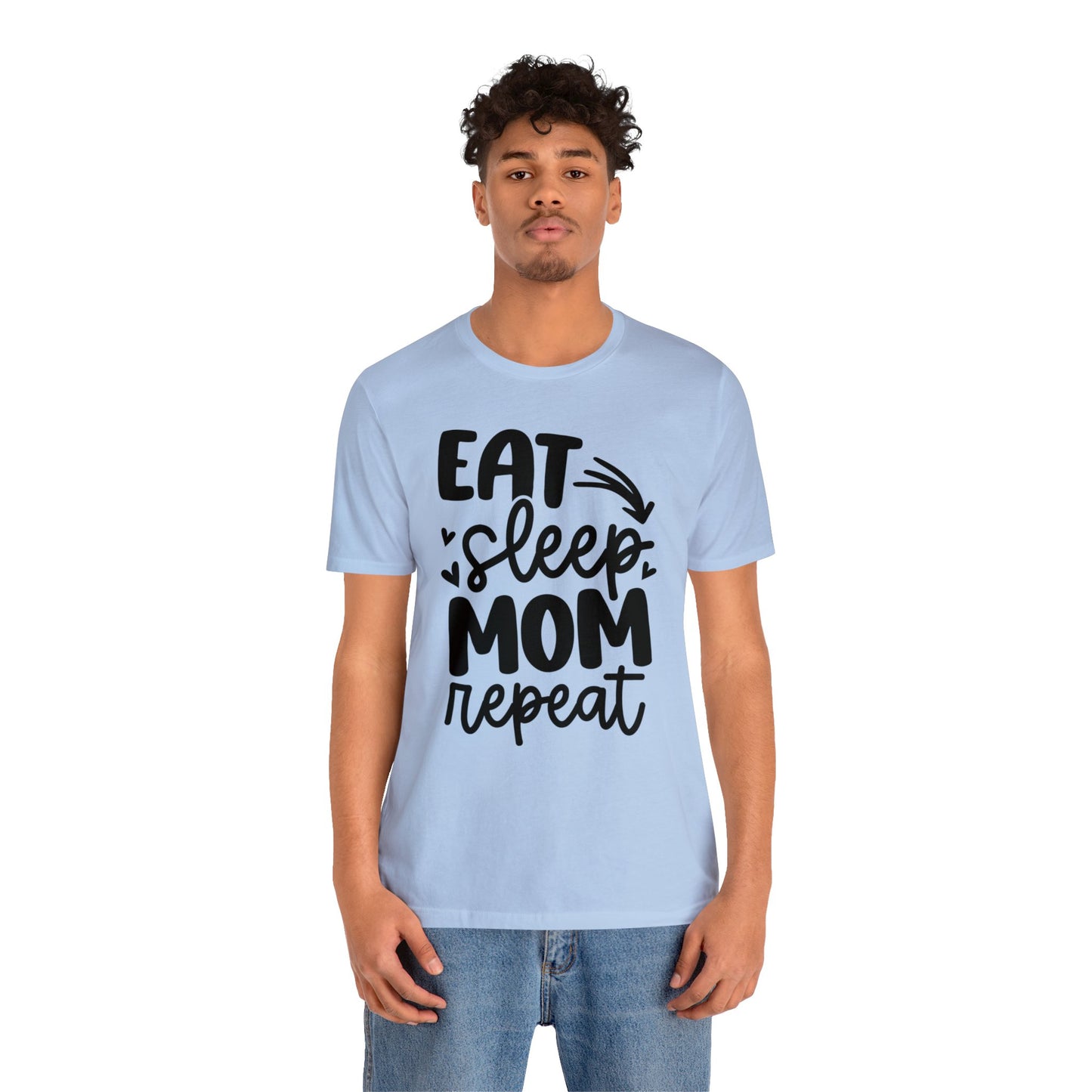 Eat, Sleep, Mom, Repeat short sleeve tshirt