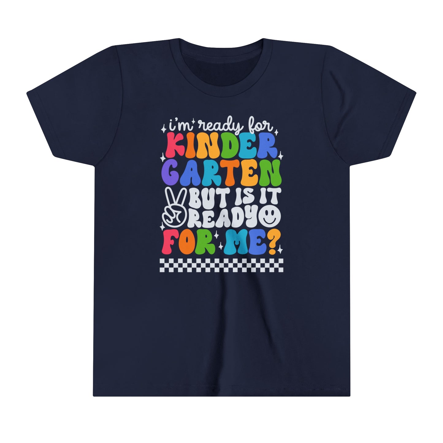 I'm Ready for Kindergarten...Youth Short Sleeve Tee