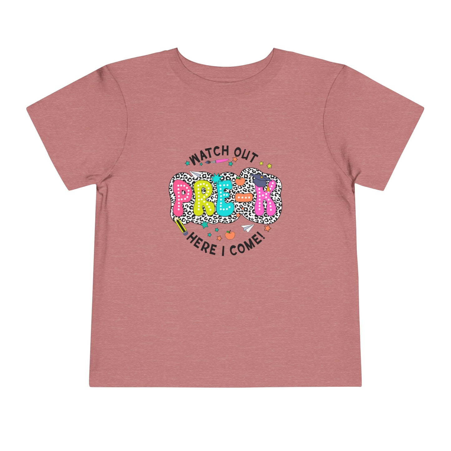Watch Out Pre-K Toddler Short Sleeve Tee