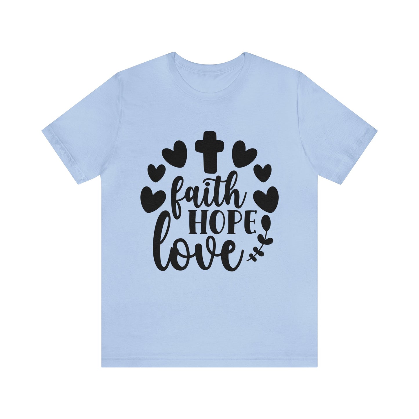 Faith Hope Love (front) Pray (back) Short Sleeve Tshirt
