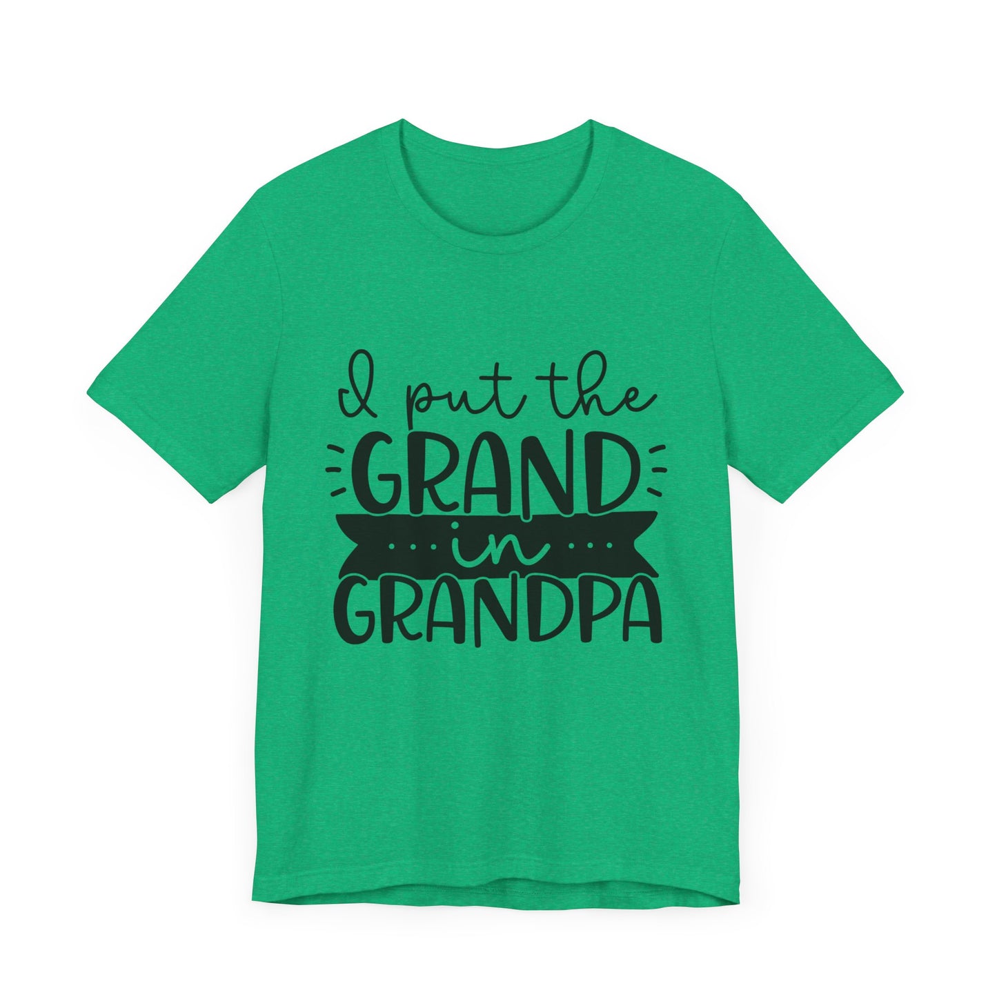 I Put the Grand in Grandpa Jersey Short Sleeve Tee